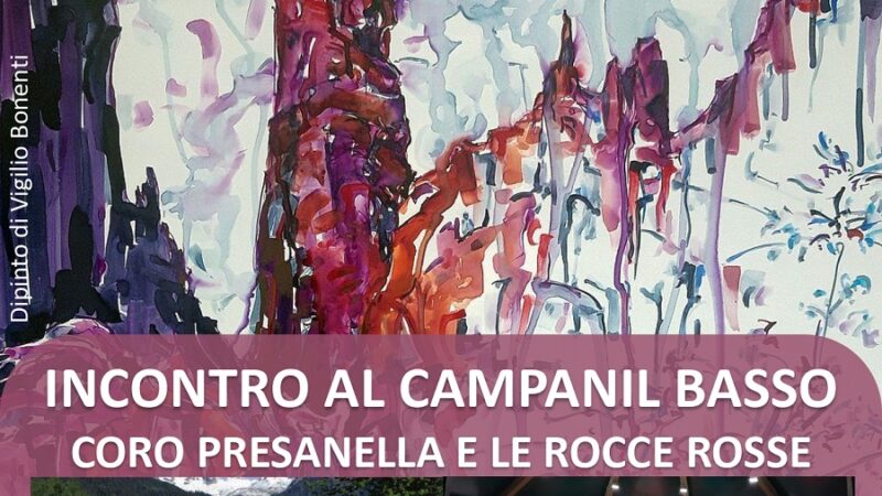 Paladolomiti Lunedì 24 luglio ore 21.15 – Incontro al Campanil Basso con il Coro Presanella e Le Rocce rosse