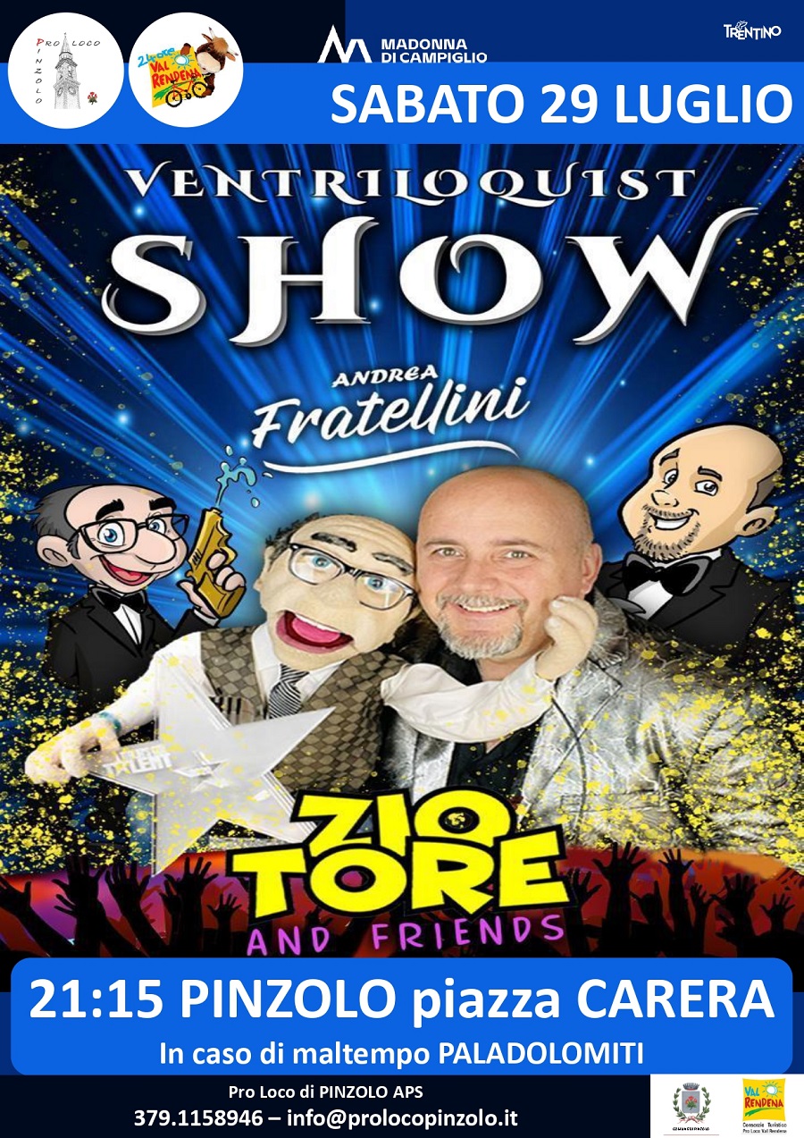 Sabato 29 luglio ore 21.15 – “Ventriloquist SHOW” Andrea Fratellini in piazza Carera