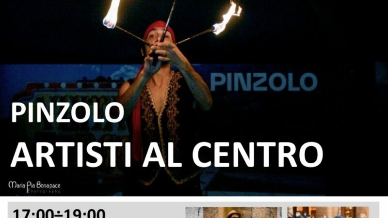 L’Estate è Pinzolo Venerdì 4 agosto dalle 17 – ARTISTI AL CENTRO lungo le vie di Pinzolo