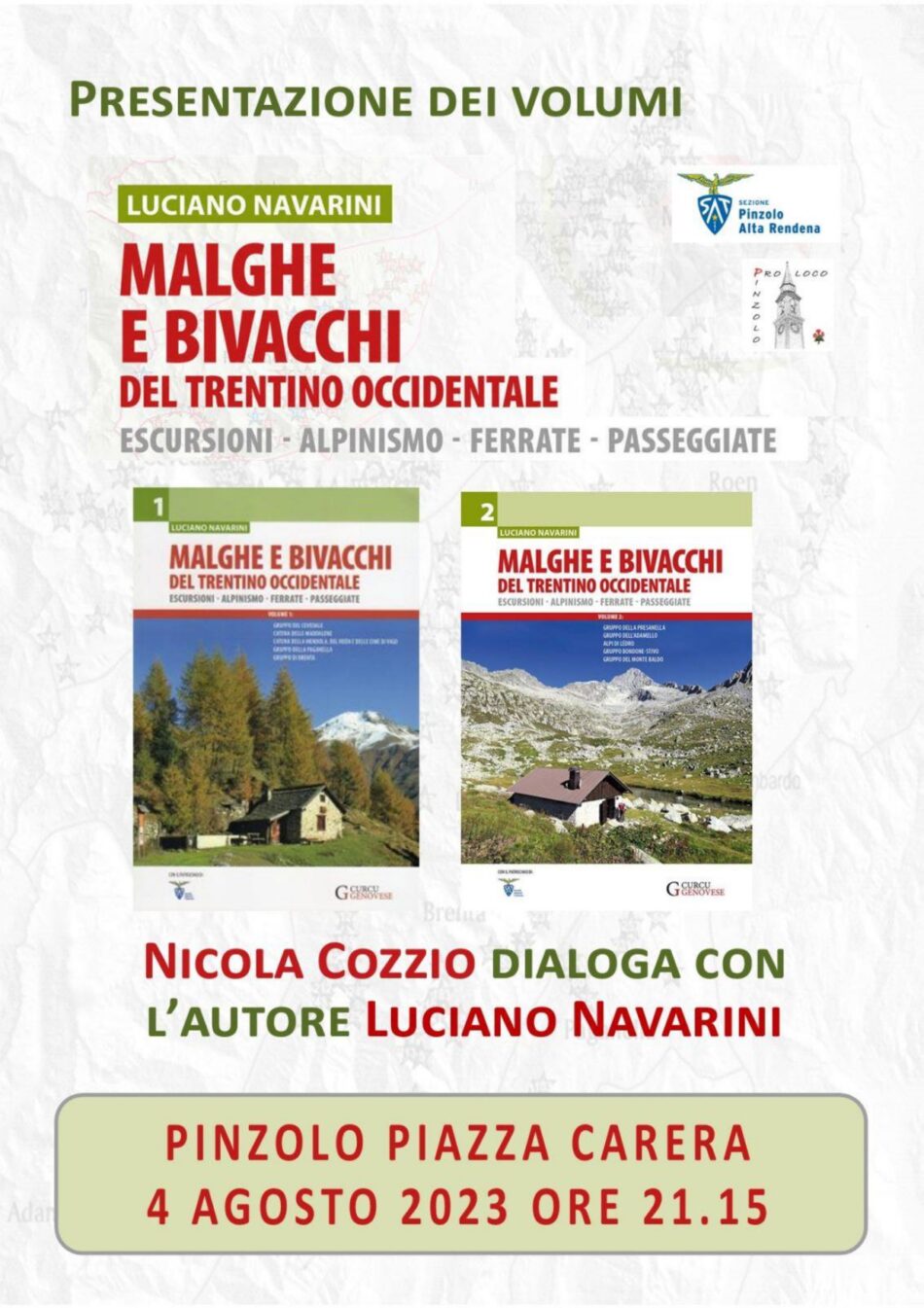 Venerdì 4 agosto ore 21.15 – Presentazione del libro “Malghe e Bivacchi” in piazza Carera