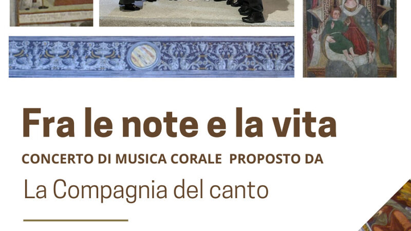 Venerdì 14 luglio Chiesa di S.Vigilio: “Fra le note e la vita” concerto della Compagnia del Canto