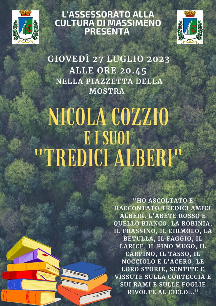 Massimeno Giovedì 27 luglio: Nicola Cozzio e i suoi “Tredici alberi”