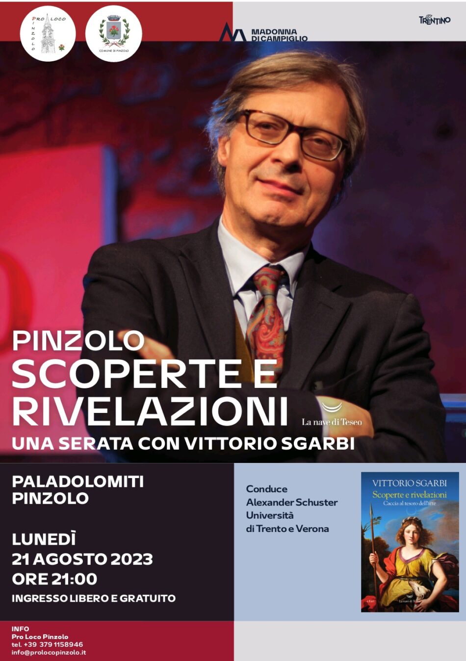 Pinzolo Paladolomiti Lunedì 21 agosto: “Scoperte e rivelazioni” Una serata con Vittorio Sgarbi