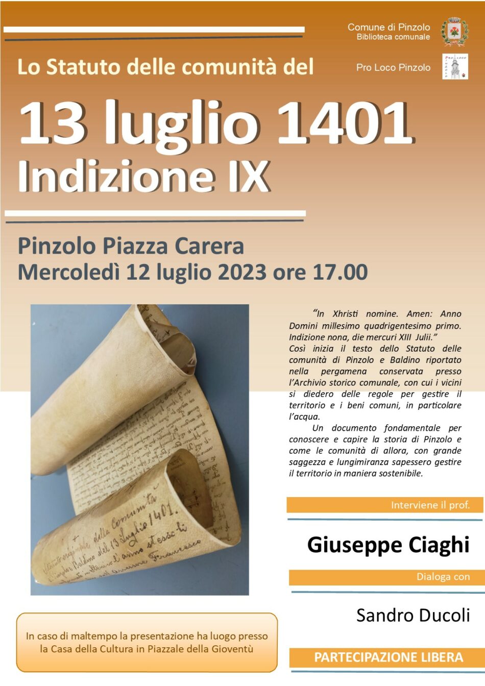 12 luglio ore 17.00 in piazza Carera: Lo Statuto delle comunità del 13 luglio 1401 Indizione IX
