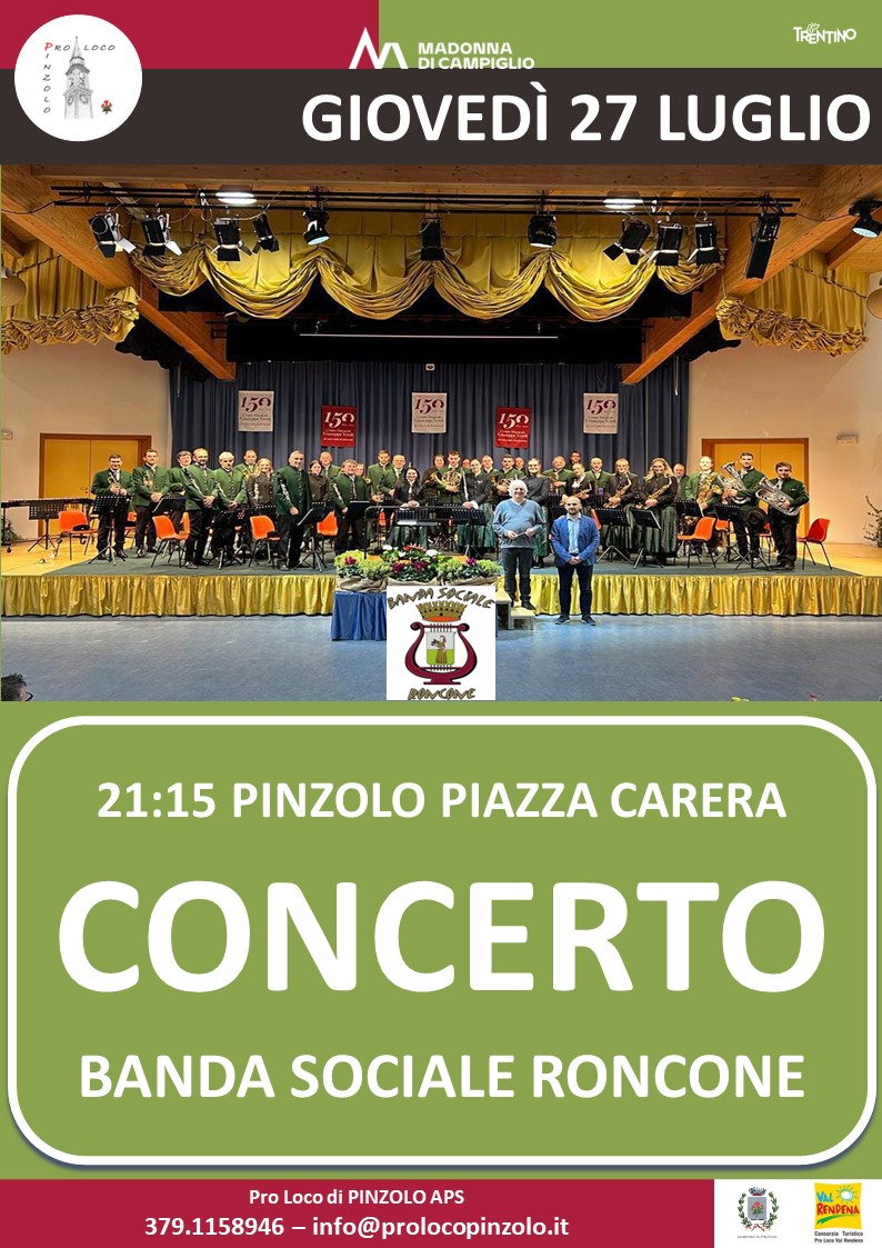 L’Estate è Pinzolo: Giovedì 27 luglio ore 21.15 – CONCERTO della Banda Sociale di Roncone in piazza Carera