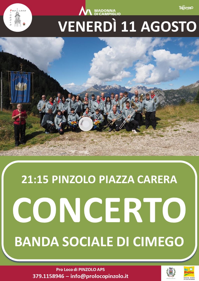 L’Estate è Pinzolo Venerdì 11 agosto ore 21.15 – Concerto della Banda Sociale di Cimego