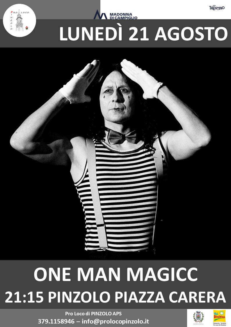 L’Estate è Pinzolo Lunedì 21 agosto ore 21.15 – ONE MAN MAGICC in piazza Carera
