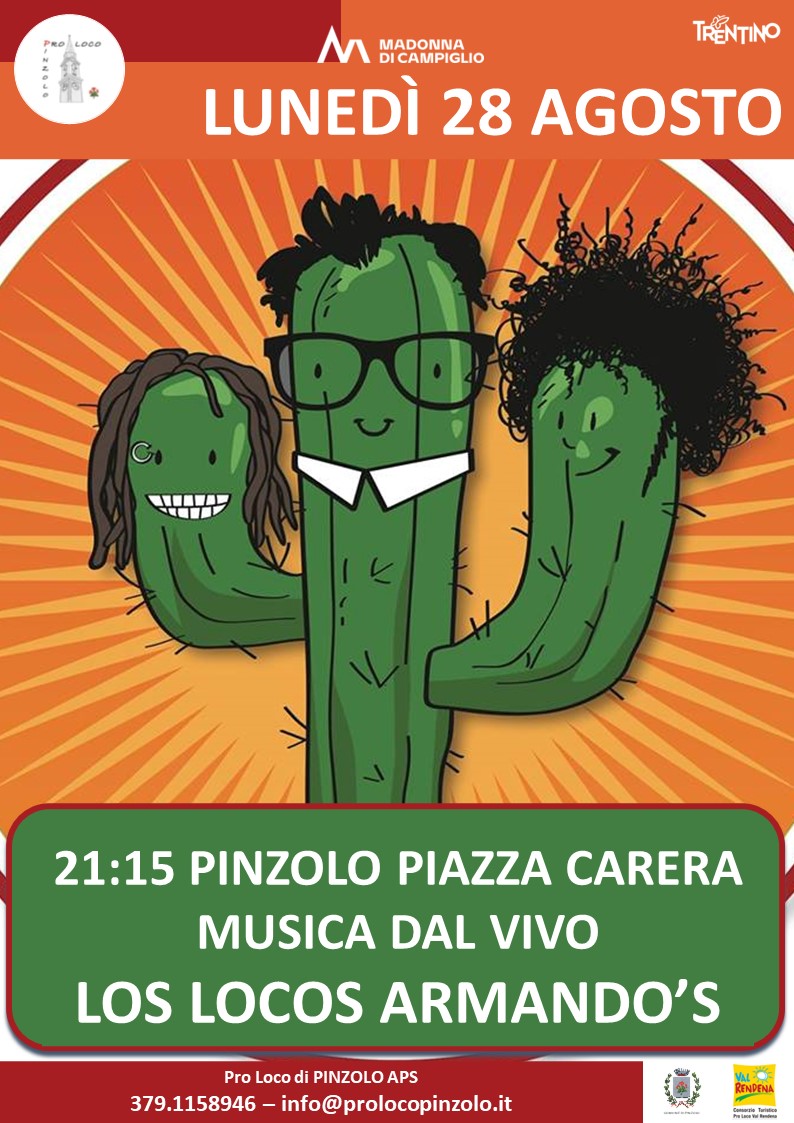 L’Estate è Pinzolo – Lunedì 28 agosto ore 21.15 Musica dal vivo con i LOS LOCOS ARMADO’S in piazza Carera