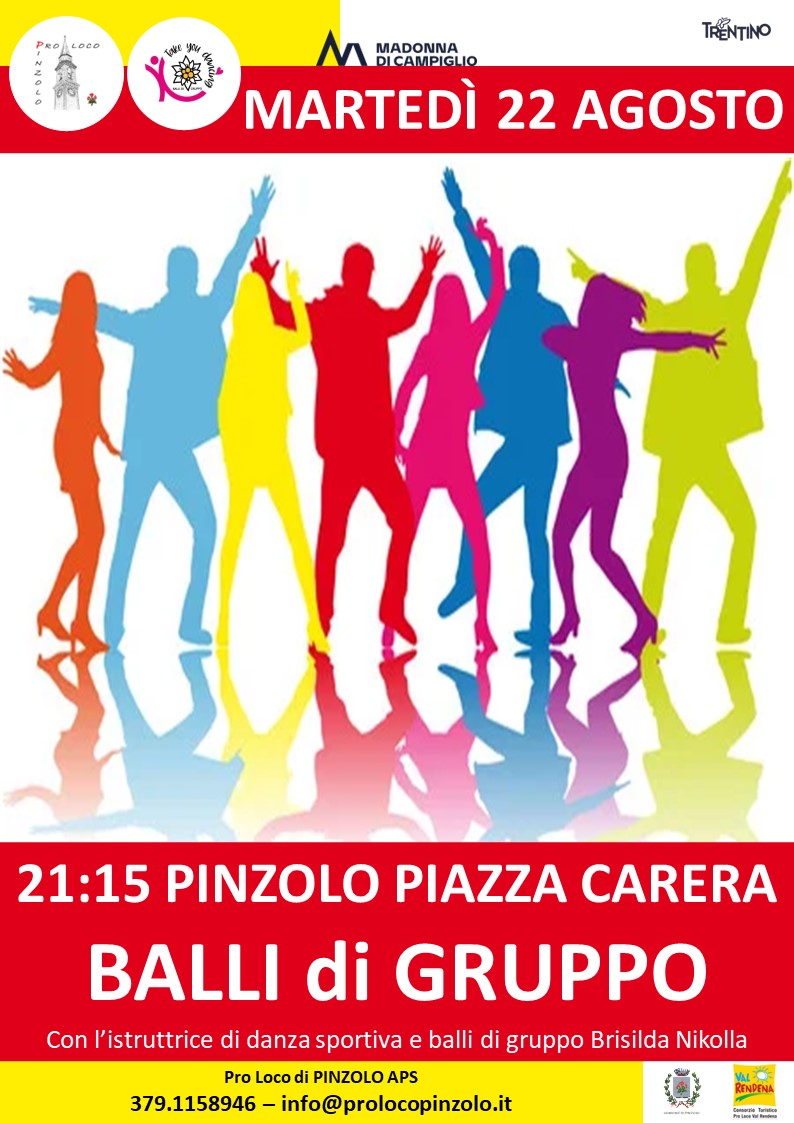 L’Estate è Pinzolo: Martedì 22 agosto ore 21.15 BALLI DI GRUPPO in piazza Carera