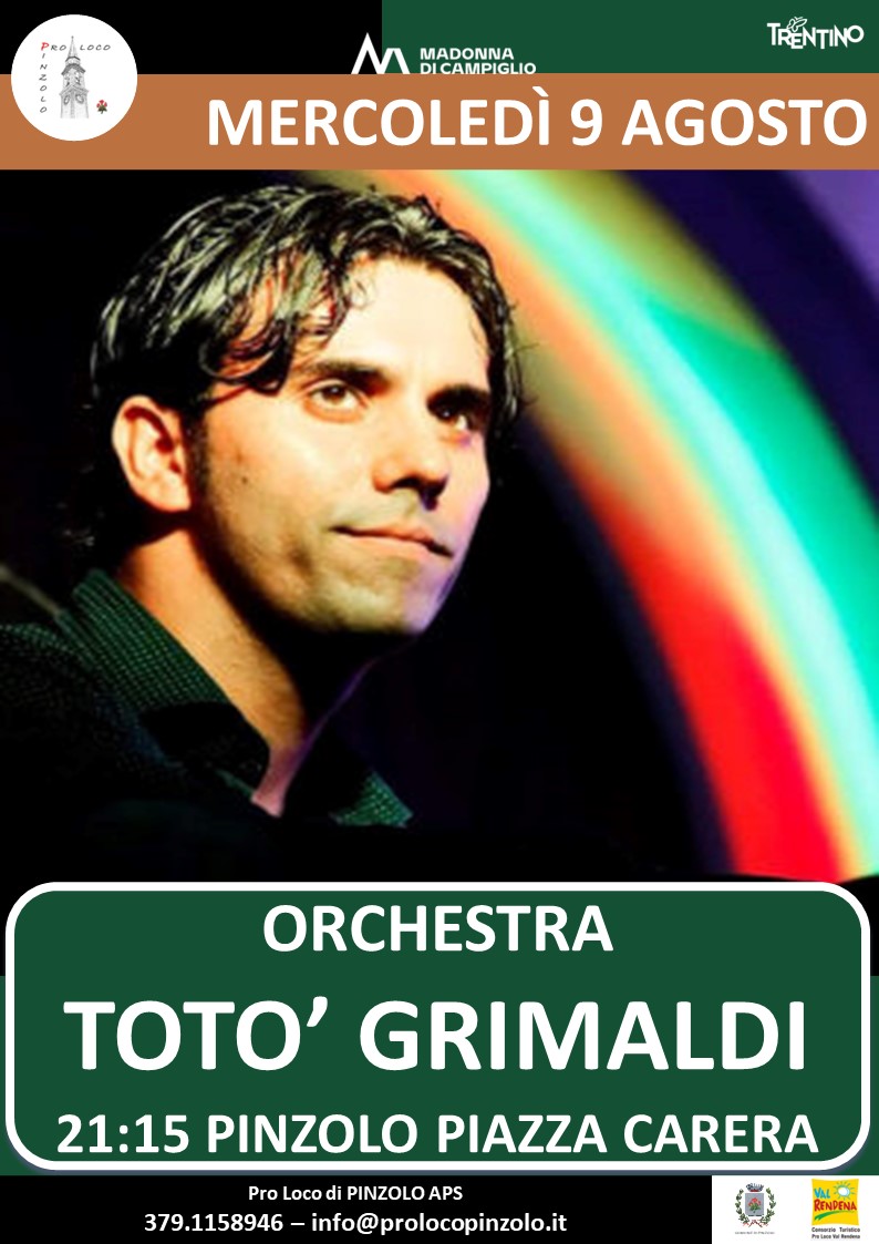 L’Estate è Pinzolo Mercoledì 9 agosto ore 21.15 – Orchestra TOTO’ GRIMALDI in piazza Carera