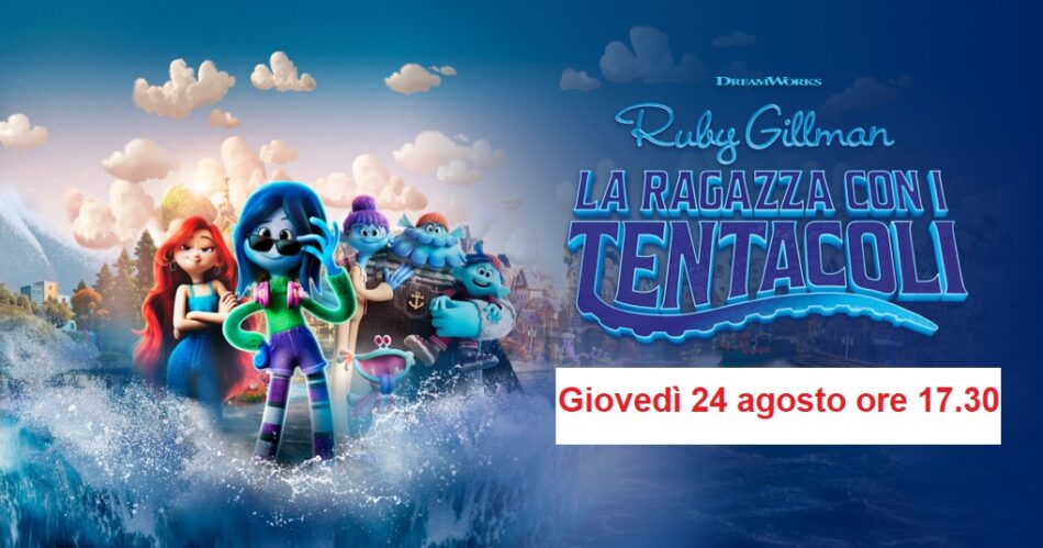 Cinema a Pinzolo Giovedì 24 agosto ore 17.30 – “RUBY GILLMANN La ragazza con i tentacoli” al Paladolomiti