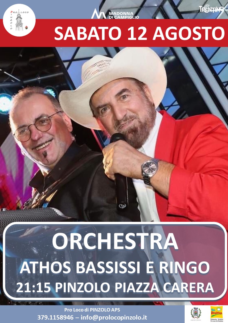 L’Estate è Pinzolo Sabato 12 agosto ore 21.15 – Orchestra ATHOS BASSISSI E RINGO in piazza Carera