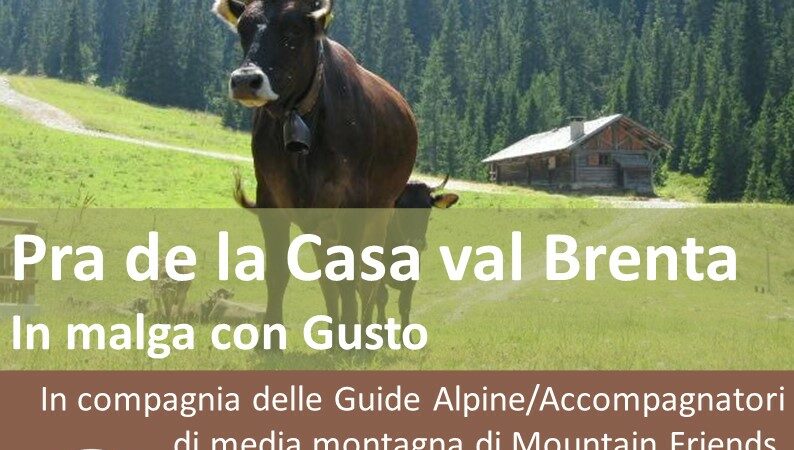 L’Estate è Pinzolo – Domenica 3 settembre “IN MALGA CON GUSTO” Pra de la Casa Val Brenta