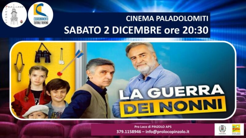 Cinema a Pinzolo: “La guerra dei nonni” Sabato 2 dicembre ore 20.30 Domenica 3 dicembre ore 20.30