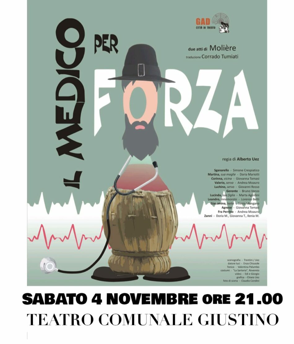“Il medico per forza” sabato 4 novembre ore 21.00 presso il Teatro Comunale di Giustino