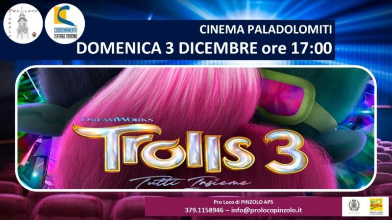 Cinema a Pinzolo: “Trolls 3 Tutti insieme” Domenica 3 dicembre ore 17