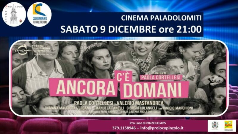 Cinema a Pinzolo: “C’è ancora domani” Sabato 9 dicembre ore 21 – Domenica 10 dicembre ore 21