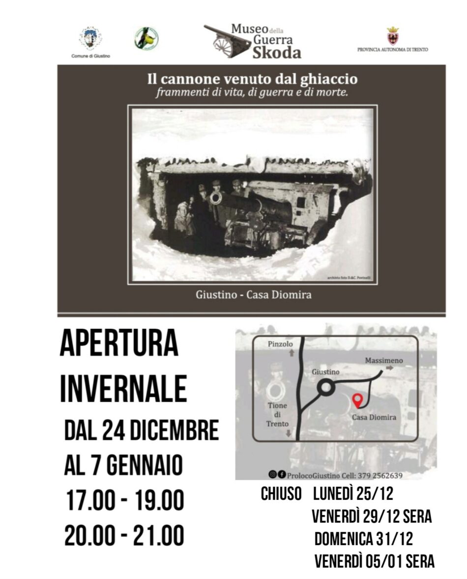 Giustino – Apertura invernale Museo della Guerra del Cannone Skoda