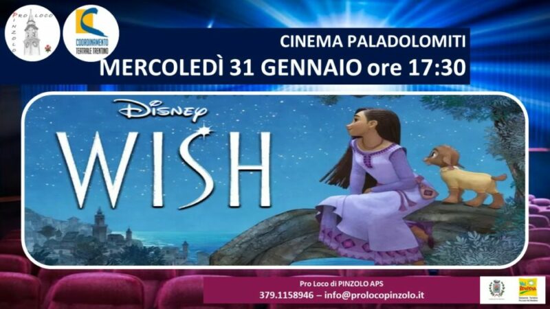 Cinema a Pinzolo – Mercoledì 31 gennaio ore 17.30 “Wish”