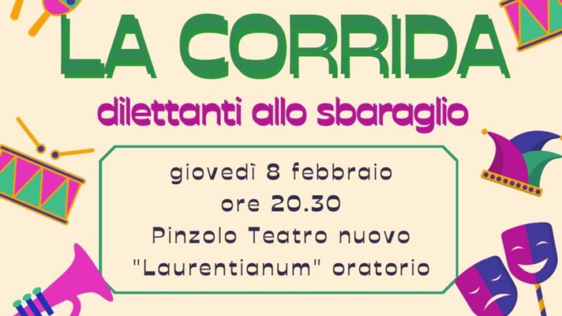 Pinzolo Giovedì 8 febbraio ore 20.30: La Corrida Dilettanti allo sbaraglio
