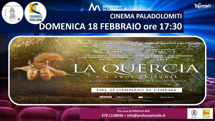 Cinema a Pinzolo – “La quercia e i suoi abitanti” Domenica 18 febbraio ore 17.30