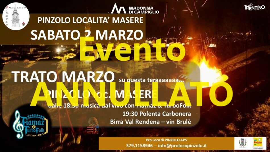 CAUSA METEO EVENTO ANNULLATO “Trato Marzo” Pinzolo loc. Masere Sabato 2 marzo dalle 18.30