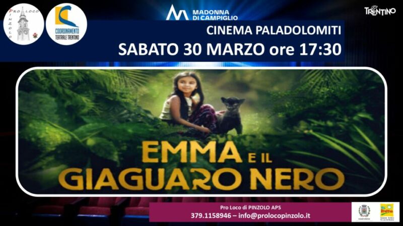 Cinema a Pinzolo: Sabato 30 marzo ore 17.30 “Emma e il giaguaro”