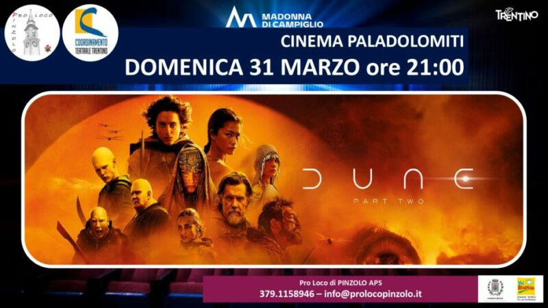 Cinema a Pinzolo – “Dune – Parte 2” Domenica 31 marzo ore 21