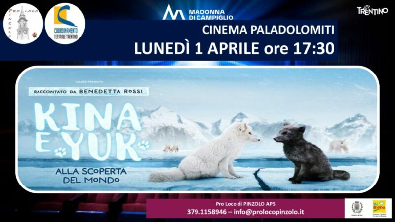 Film per famiglie: “Kina e Yuk alla scoperta del mondo” oggi alle 17.30 al Paladolomiti di Pinzolo
