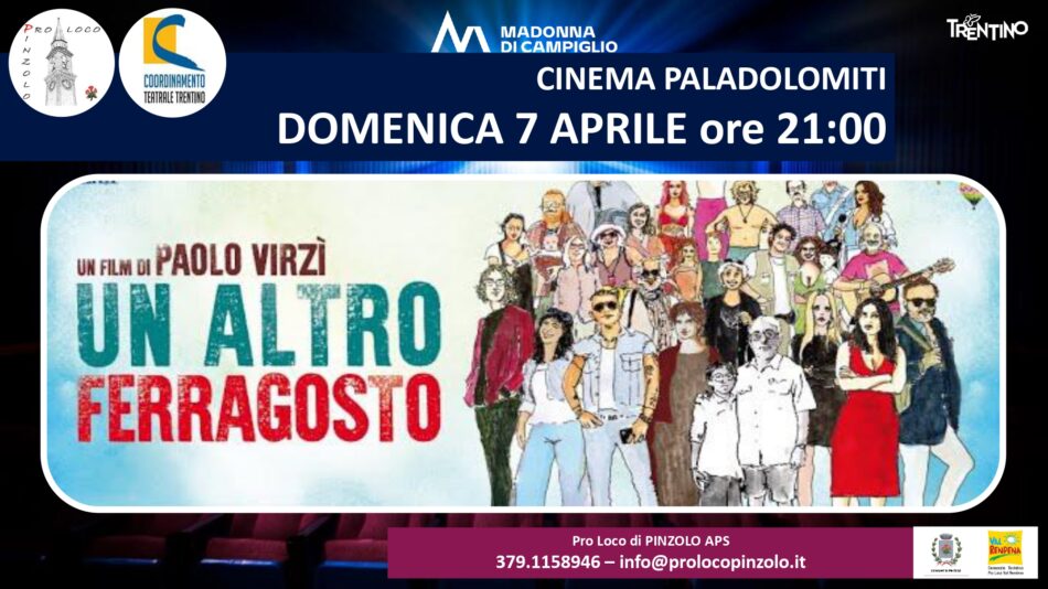 Torna il grande cinema a Pinzolo – “Un altro ferragosto” Domenica 7 aprile ore 21