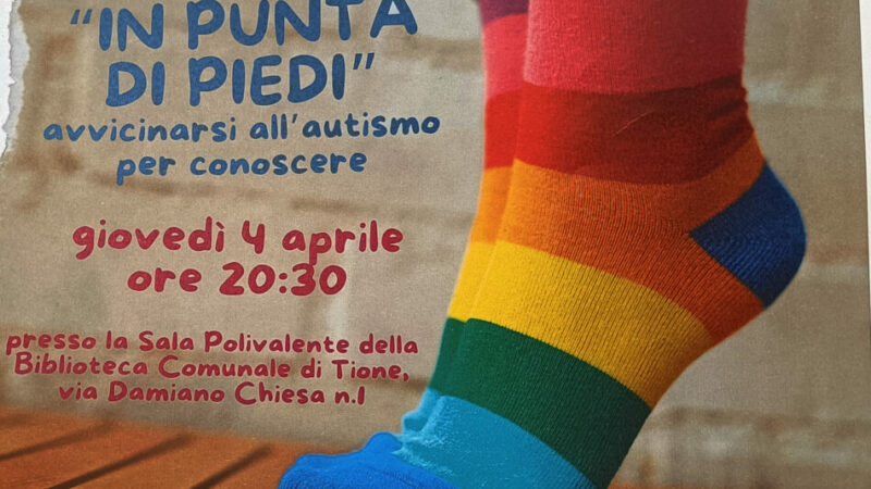 Tione 4 aprile ore 20.30: “In punta di piedi. Avvicinarsi all’autismo per conoscere”