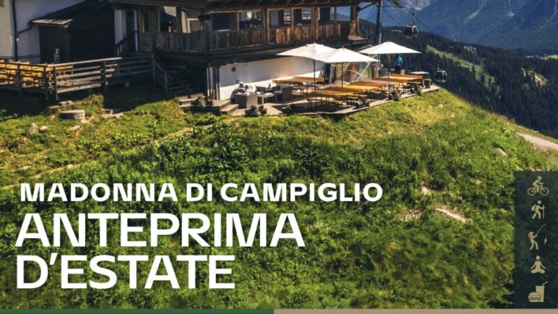 Madonna di Campiglio – “Anteprima d’estate”  sabato 8 giugno