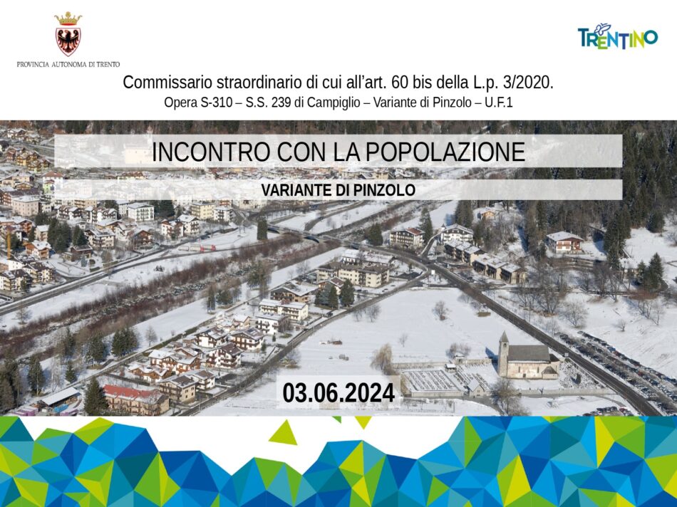 Circonvallazione di Pinzolo: finalmente si avvera un sogno durato 70 anni!