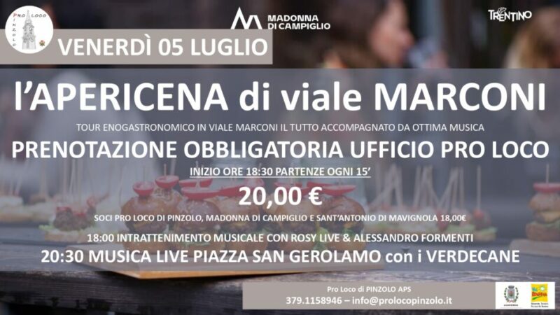 Pinzolo “Apericena di viale Marconi” Venerdì 5 luglio