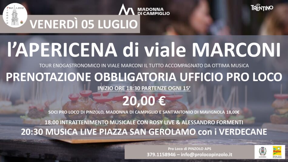 Pinzolo “Apericena di viale Marconi” Venerdì 5 luglio