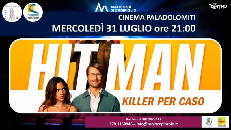 Cinema a Pinzolo Mercoledì 31 luglio ore 21: “Hit Man – Killer per caso” al Paladolomiti