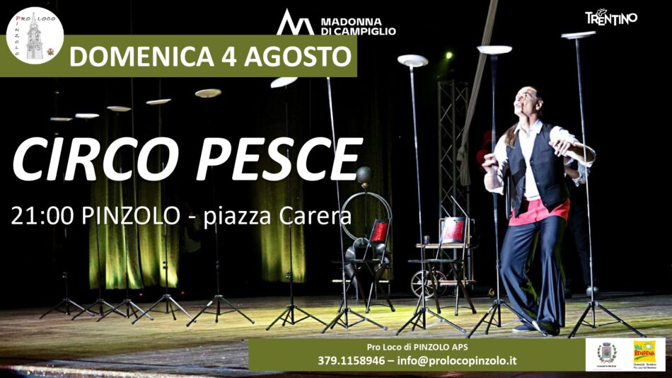 Pinzolo Domenica 4 agosto ore 21 – Spettacolo con il CIRCO PESCE in piazza Carera