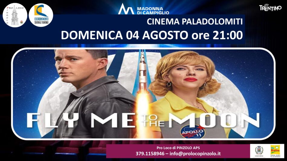 Cinema a Pinzolo Domenica 4 agosto ore 21 “Fly Me to the Moon – Le due facce della Luna”
