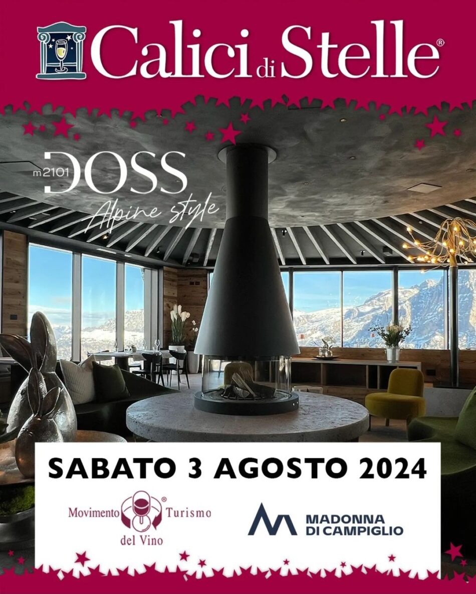 Pinzolo Sabato 3 agosto 2024 “Calici di Stelle” al Doss Alpine style