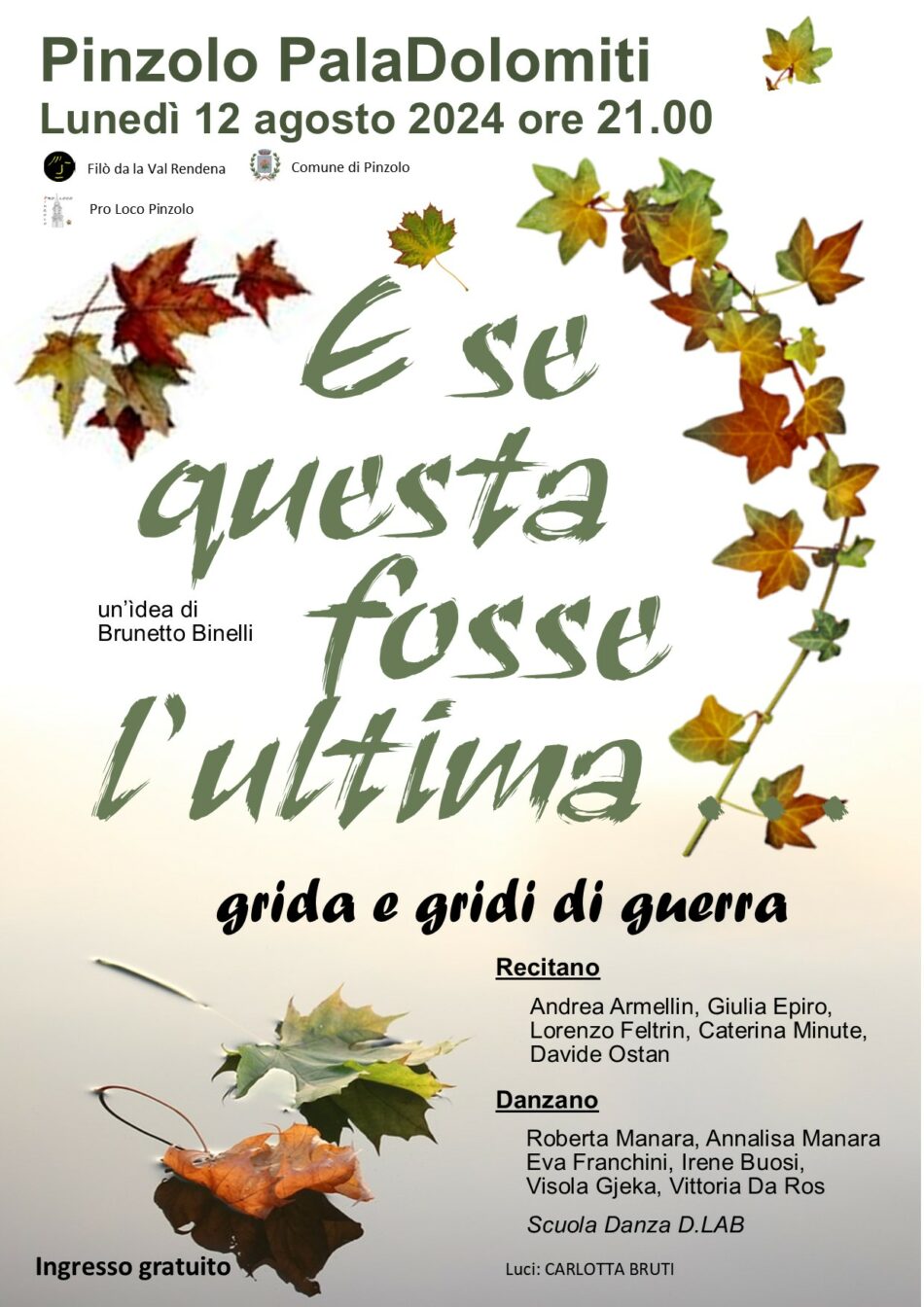 Pinzolo Paladolomiti Lunedì 12 agosto ore 21 “E se questa fosse l’ultima”
