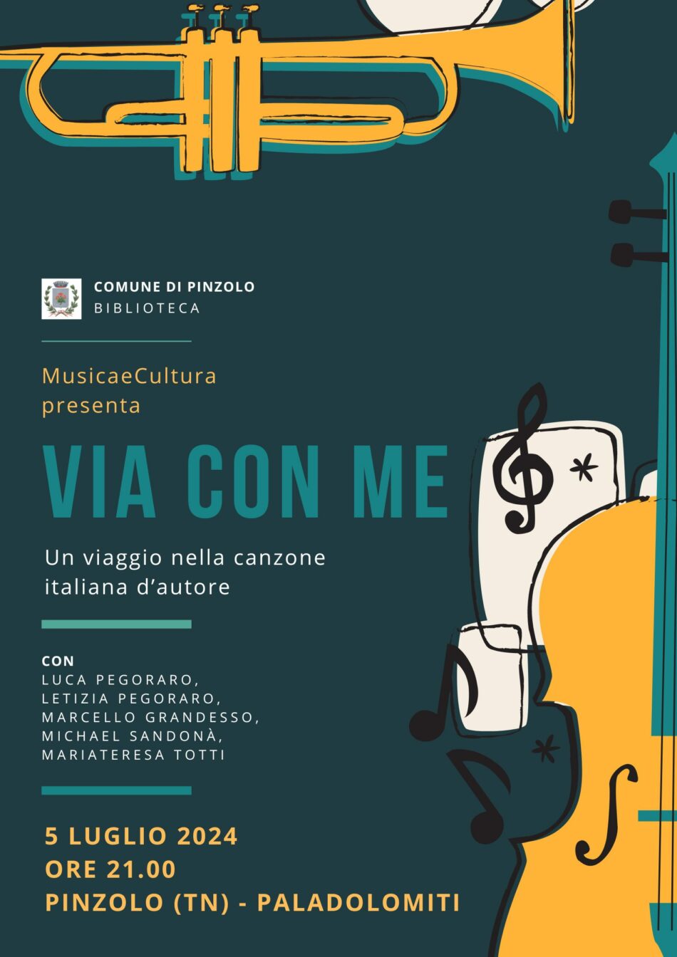 Pinzolo – Musica e Cultura Venerdì 5 luglio ore 21: “Via con me” un viaggio nella canzone italiana d’autore
