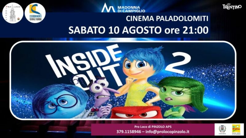 Cinema a Pinzolo Sabato 10 agosto ore 21 “Inside out 2”