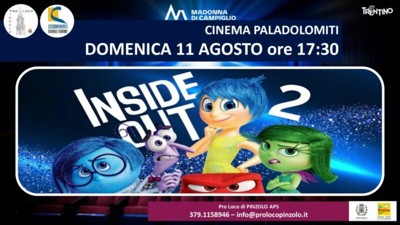 Cinema a Pinzolo Domenica 11 agosto ore 17.30 “Inside out 2”