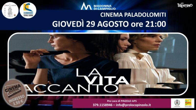 Cinema a Pinzolo: Giovedì 29 agosto ore 21 “La vita accanto” Film a 3,5 euro