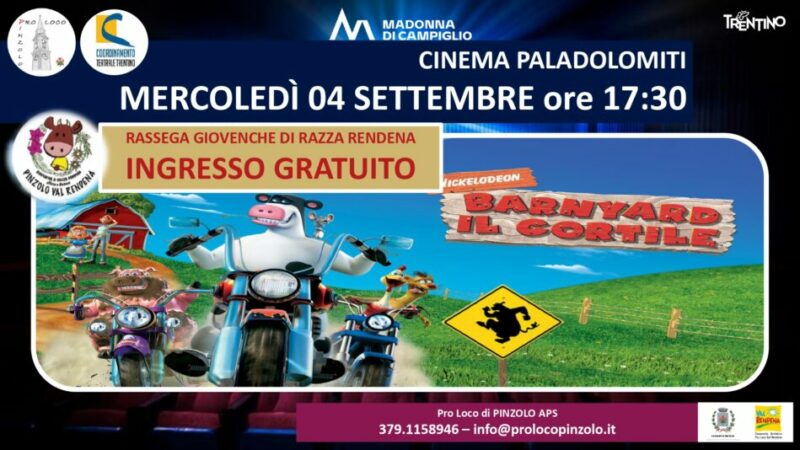 Giovenche di razza Rendena – Mercoledì 4 settembre ore 17.30 “Barnyard il cortile” Film a tema INGRESSO GRATUITO