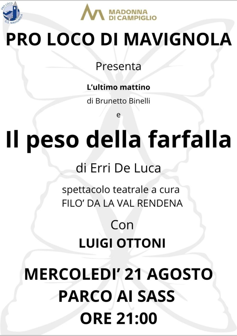 Sant’Antonio di Mavignola Mercoledì 21 agosto ore 21 “Il peso della farfalla”