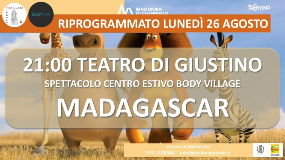 Giustino 26 agosto “Madagascar” Spettacolo centro estivo Body Village