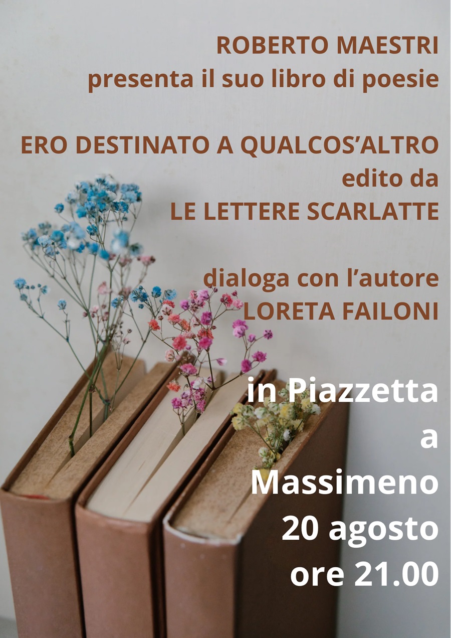 Massimeno 20 agosto ore 21 Presentazione del libro di poesie “Ero destinato a qualcos’altro”