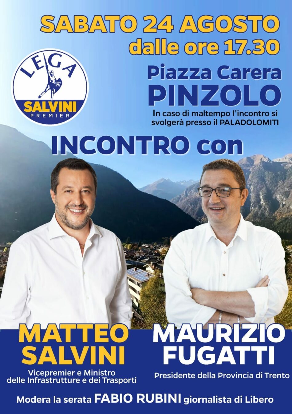 Pinzolo Sabato 24 agosto ore 17.30 in piazza Carera: Incontro con Matteo Salvini e Maurizio Fugatti