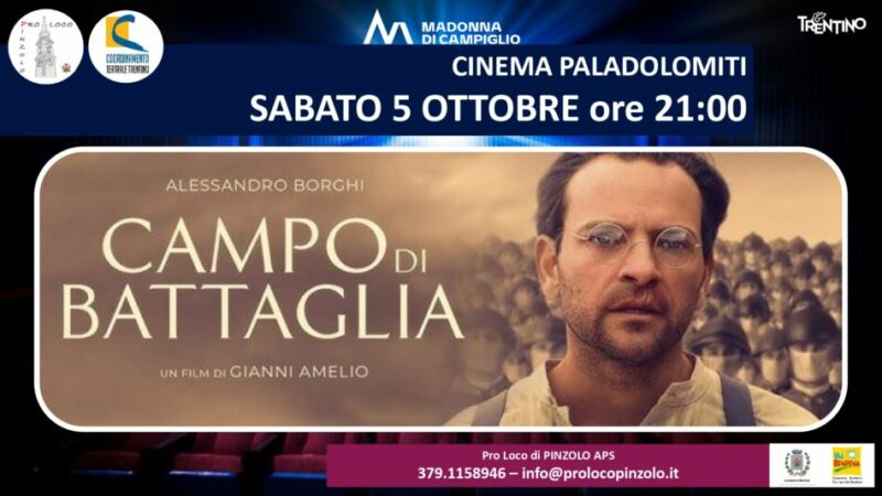 Cinema a Pinzolo: “Campo di battaglia” Sabato 5 ottobre ore 21 e Domenica 6 ottobre ore 21